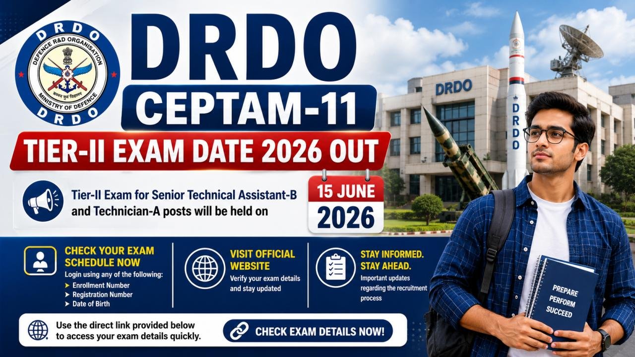 DRDO CEPTAM-11 Tier-II Exam Date 2026 Out